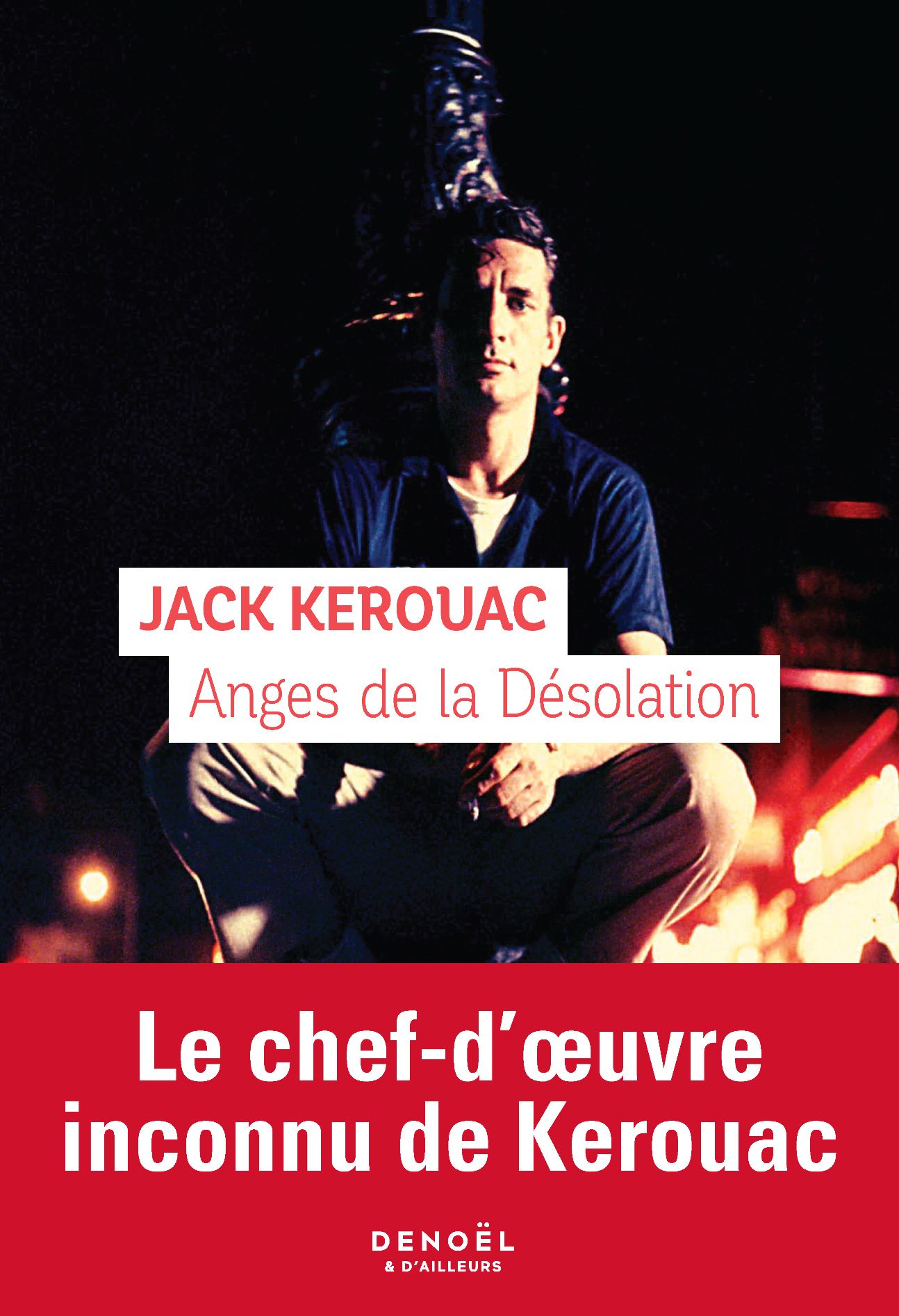 Jack Kerouac, Anges de la Désolation