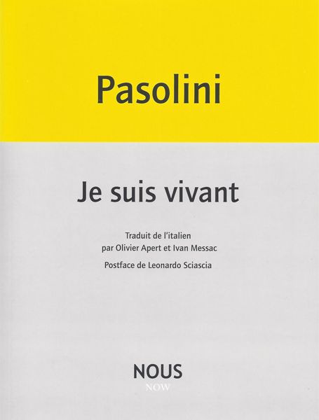 P. P. Pasolini, Je suis vivant 