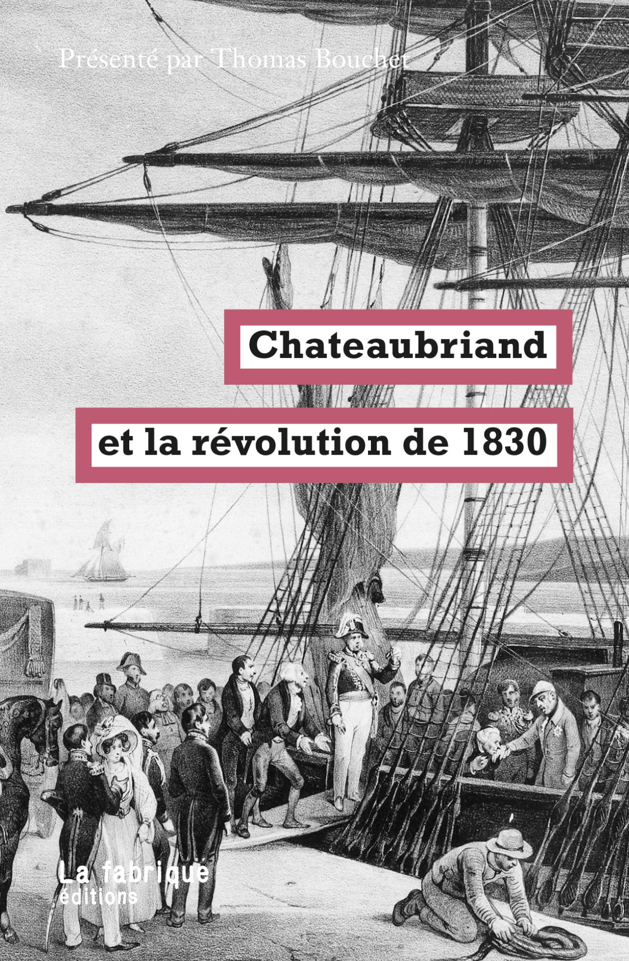 Th. Bouchet (éd.), Chateaubriand et la révolution de 1830