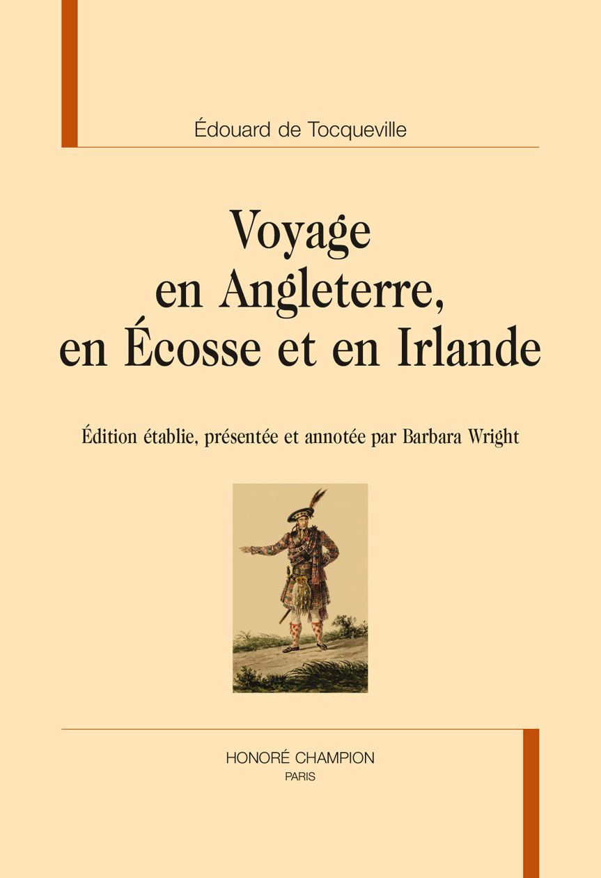 Édouard de Tocqueville, Voyage en Angleterre, en Écosse et en Irlande. Édition établie, présentée et annotée par Barbara Wright