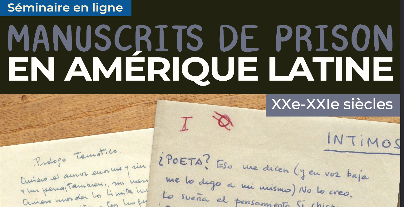 Manuscrits de prison Amérique latine XXe- XXIe siècles (séminaire)