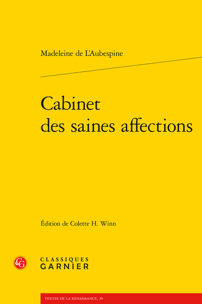 Madeleine de L'Aubespine, Cabinet des saines affections, Colette H. Winn (éd.) REIMPRESSION 2001