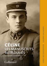 Alban Cerisier, Céline. Les manuscrits retrouvés (Catalogue Galerie Gallimard)