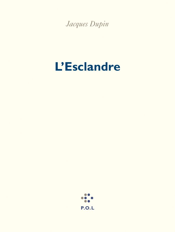 Jacques Dupin, L'esclandre