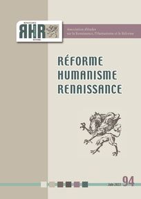 Réforme, Humanisme, Renaissance, n° 94, 2022/1
