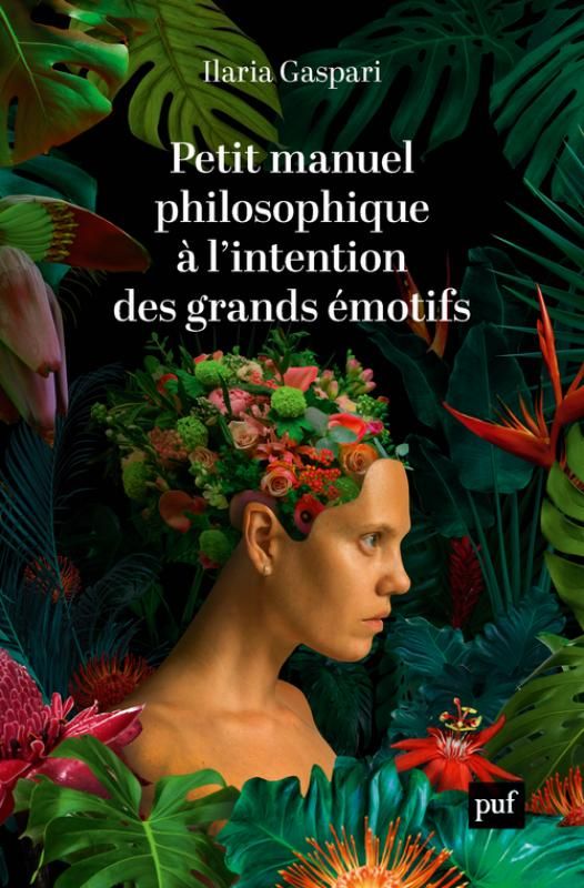 Ilaria Gaspari, Petit manuel philosophique à l'intention des grands émotifs