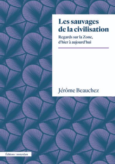 J. Beauchez, Les sauvages de la civilisation