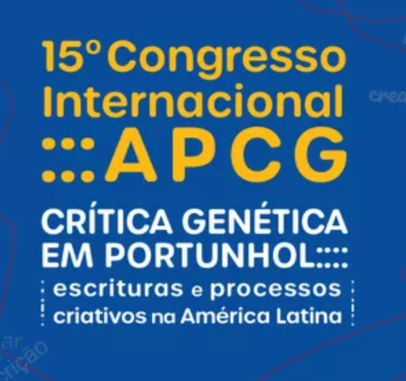 15e congrès international de l'APCG. La critique génétique en portuñol : écritures et processus créatifs en Amérique latine (La Plata, Argentine)