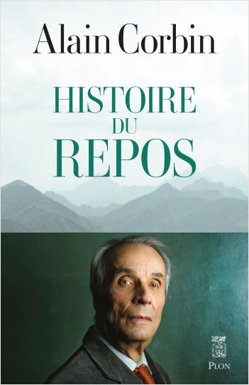 Alain Corbin, Histoire du repos