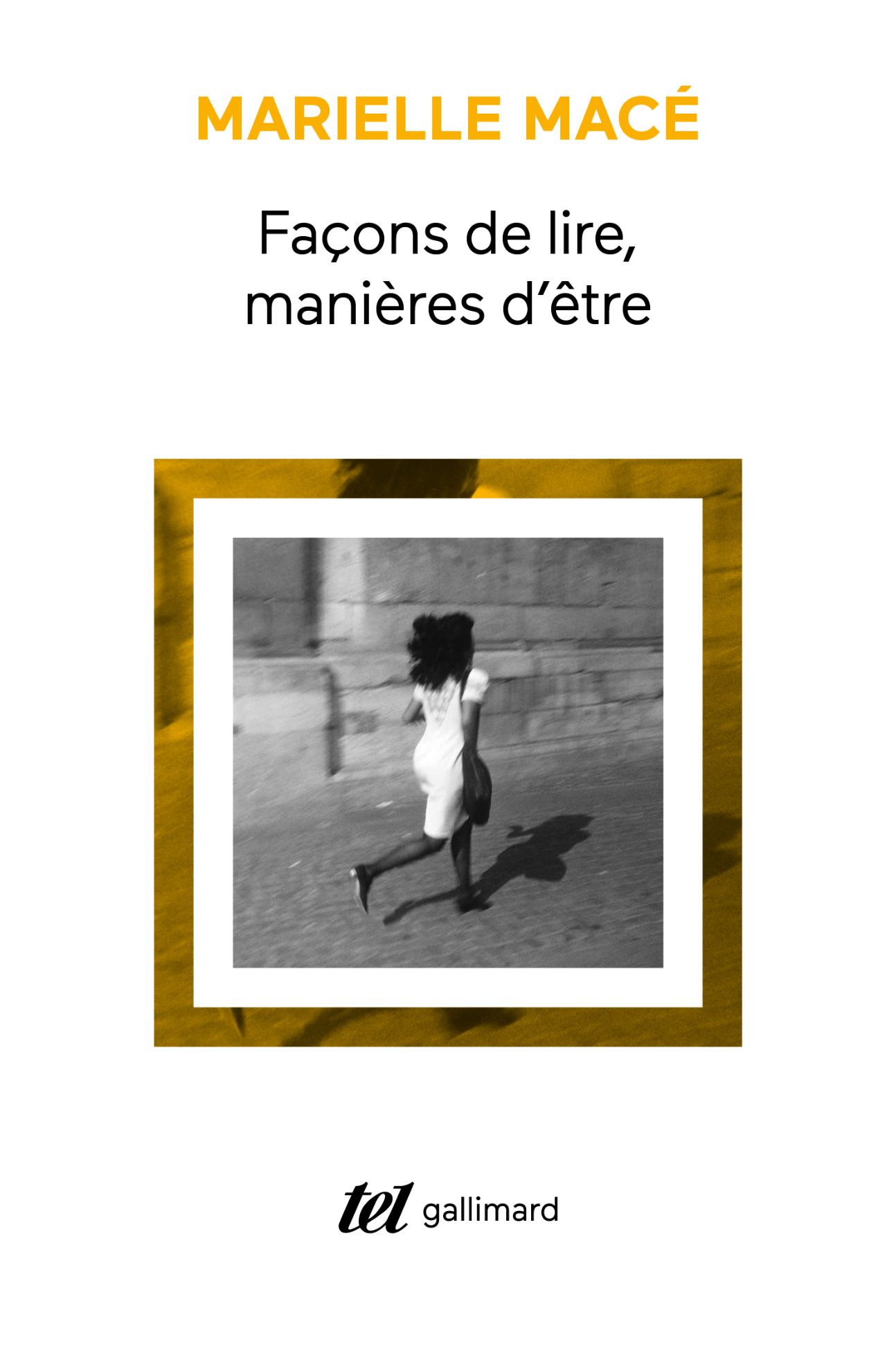 Marielle Macé, Façons de lire, manières d'être (rééd.)