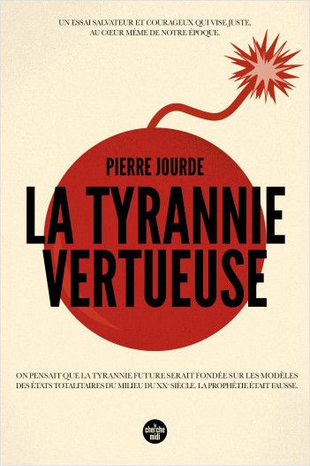 Pierre Jourde, La tyrannie vertueuse