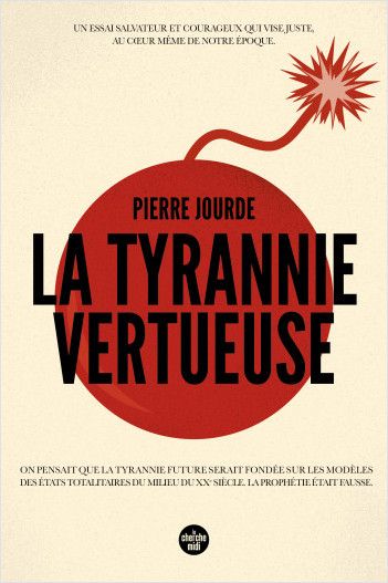 Pierre Jourde, La tyrannie vertueuse