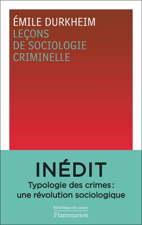 E. Durkheim, Leçons de sociologie criminelle