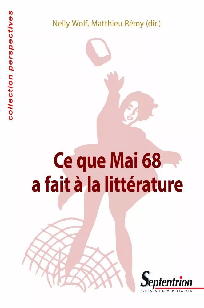 Ce que Mai 68 a fait à la littérature. Entretien avec Nelly Wolf et Matthieu Rémy (voxpoetica.org)