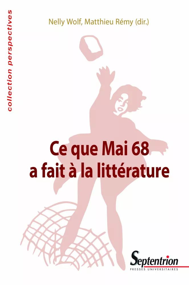 Ce que Mai 68 a fait à la littérature. Entretien avec Nelly Wolf et Matthieu Rémy (voxpoetica.org)