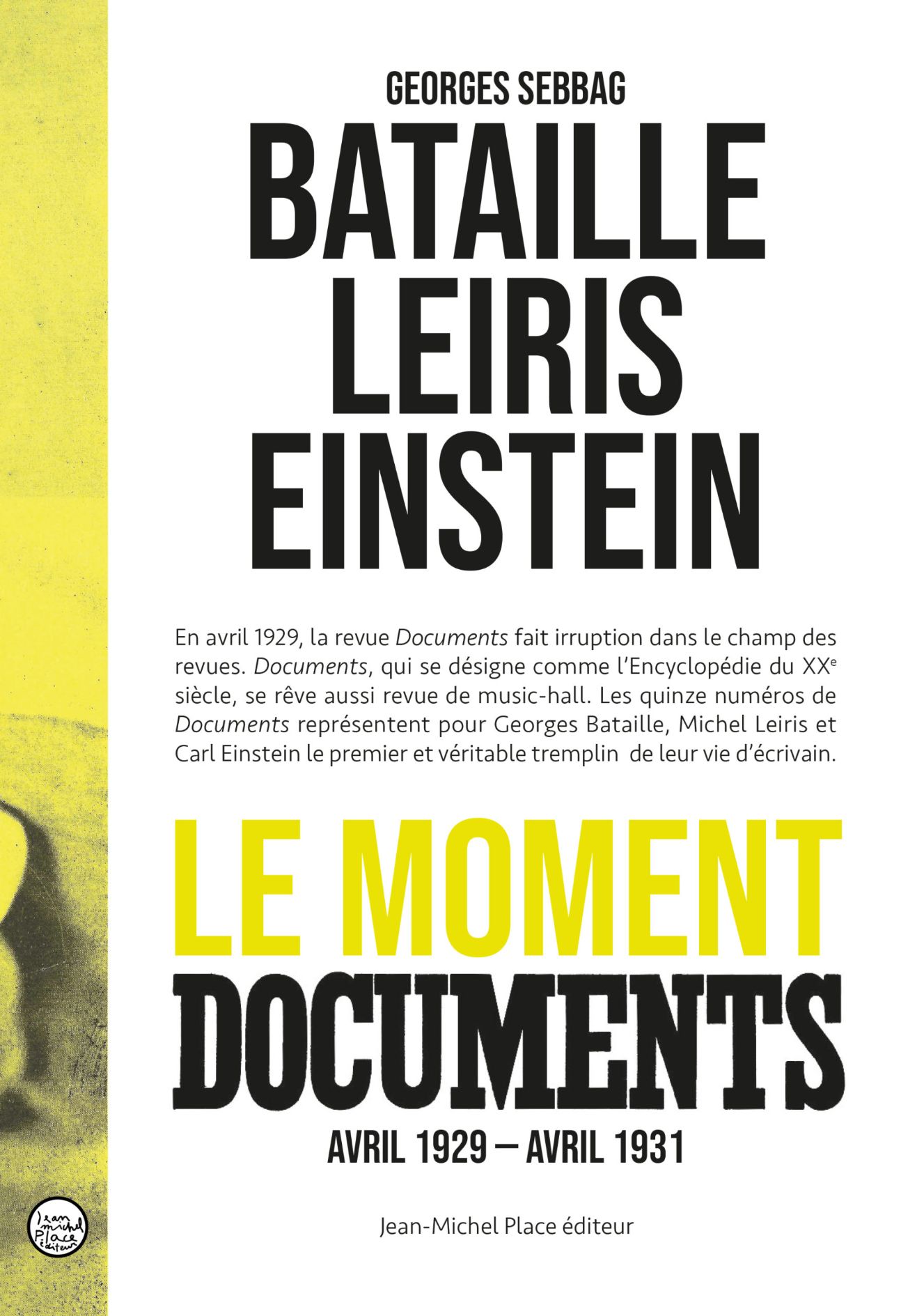 Georges Sebbag, Bataille Leiris Einstein. Le Moment Documents (1929-1931)