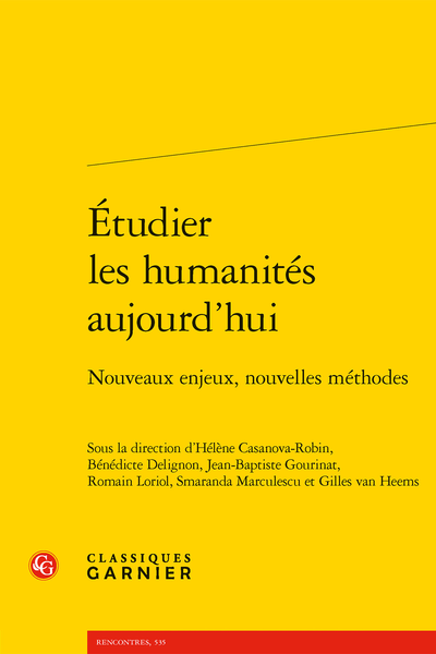 Étudier les humanités aujourd’hui. Nouveaux enjeux, nouvelles méthodes