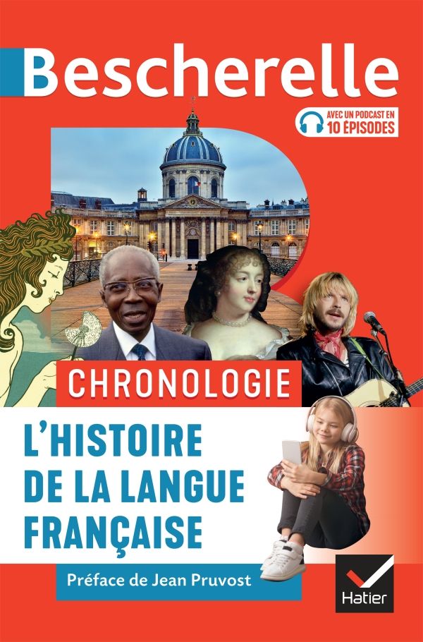 F. Duval, G. Siouffi, J. Dürrenmatt, A. Steuckardt, Chronologie de l'histoire de la langue française (Bescherelle)