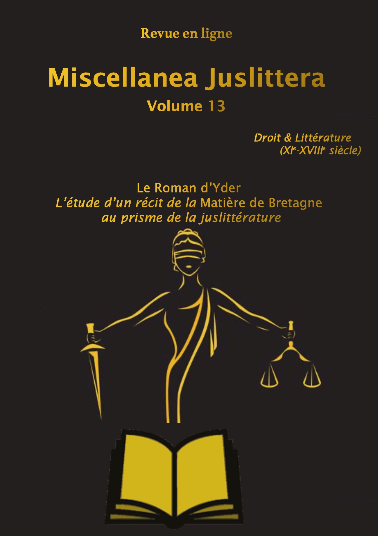 Le Roman d’Yder : l’étude d’un récit de la Matière de Bretagne au prisme de la juslittérature