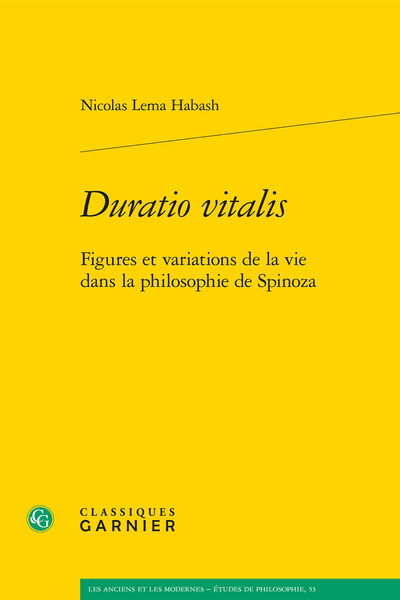 Nicolas Lema Habash, Duratio vitalis. Figures et variations de la vie dans la philosophie de Spinoza