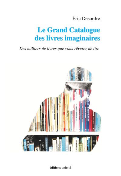 Éric Desordre, Le Grand Catalogue des livres imaginaires