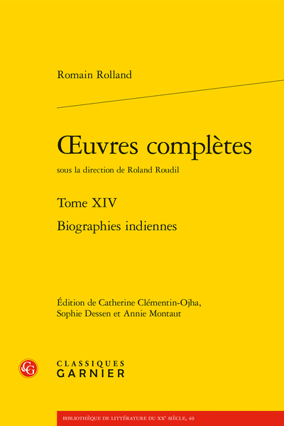 Romain Rolland, Œuvres complètes. Tome XIV Biographies indiennes (Catherine Clémentin-Ojha, Sophie Dessen & Annie Montaut (éd.), Roland Roudil, dir.)