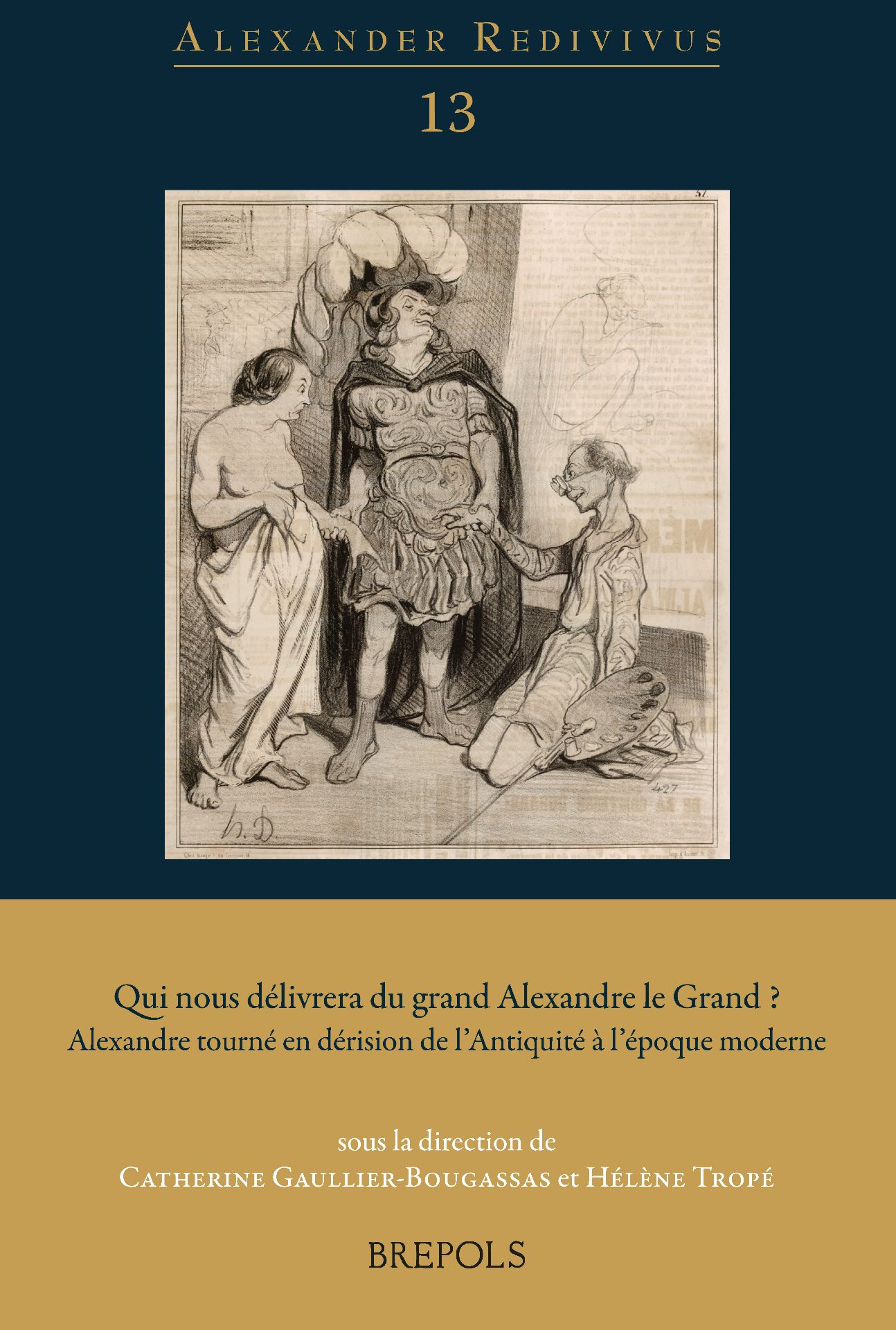 C. Gaullier-Bougassas, H. Tropé (dir.), Qui nous délivrera du grand Alexandre le Grand ?