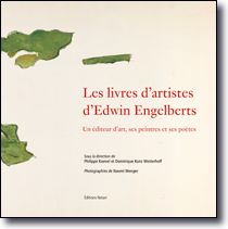 Dominique Kunz Westerhoff, Philippe Kaenel, Naomi Wenger, Les livres d'artistes d'Edwin Engelberts