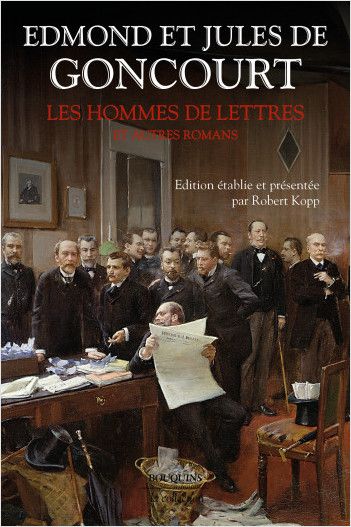 Edmond de Goncourt, Jules de Goncourt, Les hommes de lettres et autres romans