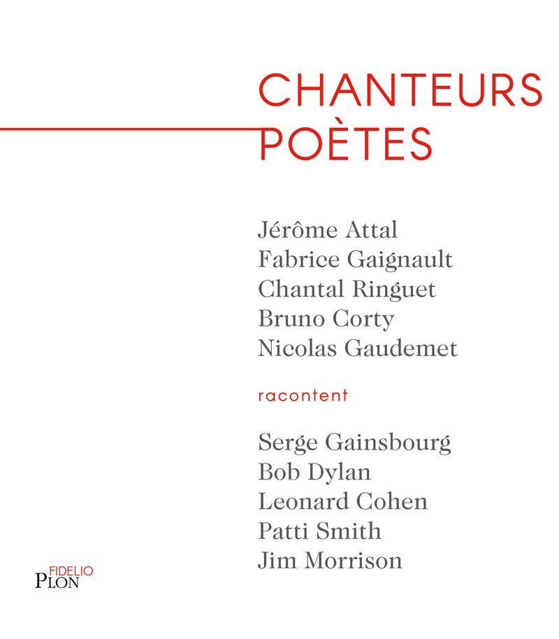 Chanteurs poètes, par Jérôme Attal, Bruno Corty, Fabrice Gaignault, Nicolas Gaudemet, Dominique Guiou, Chantal Ringuet