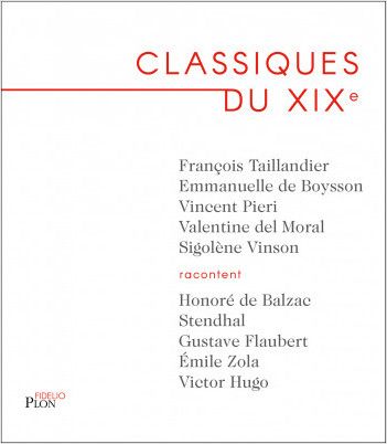 Classiques du XIXe, par Emmanuelle de Boysson, Valentine Del Moral, Vincent Pieri, François Taillandier, Sigolène Vinson