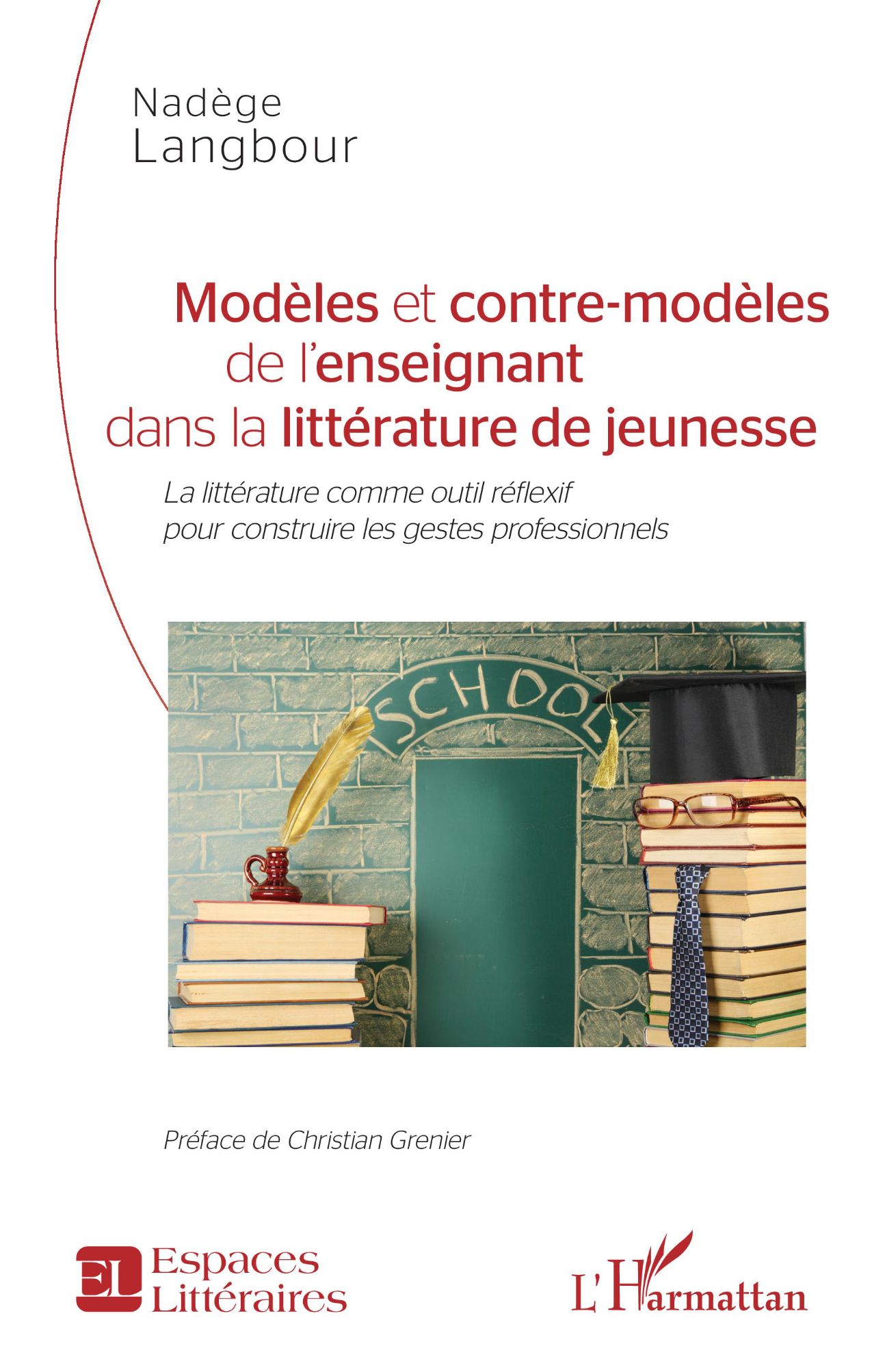 Nadège Langbour, Modèles et contre-modèles de l’enseignant dans la littérature de jeunesse