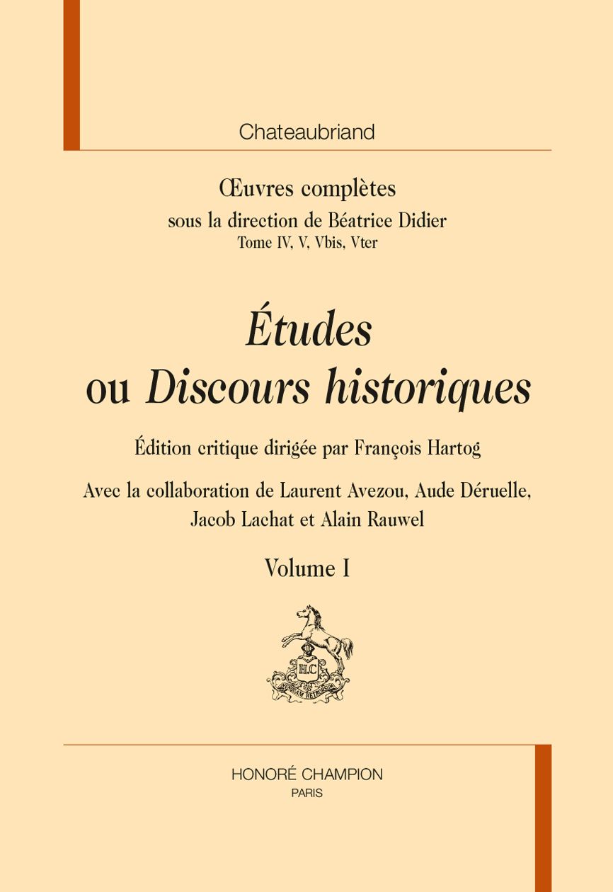 Chateaubriand, Études ou Discours historiques (éd. François Hartog)