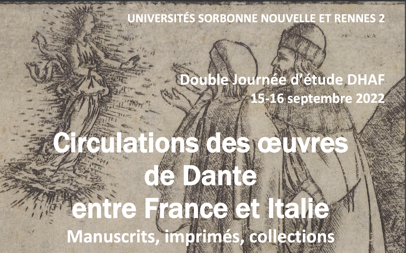 Circulations des œuvres de Dante entre France et Italie. Manuscrits, imprimés, collections (ANR DHAF)