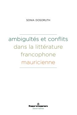 S. Dosoruth, Ambiguïtés et conflits dans la littérature francophone mauricienne