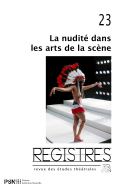 Registres, n°23 : La Nudité dans les arts de la scène