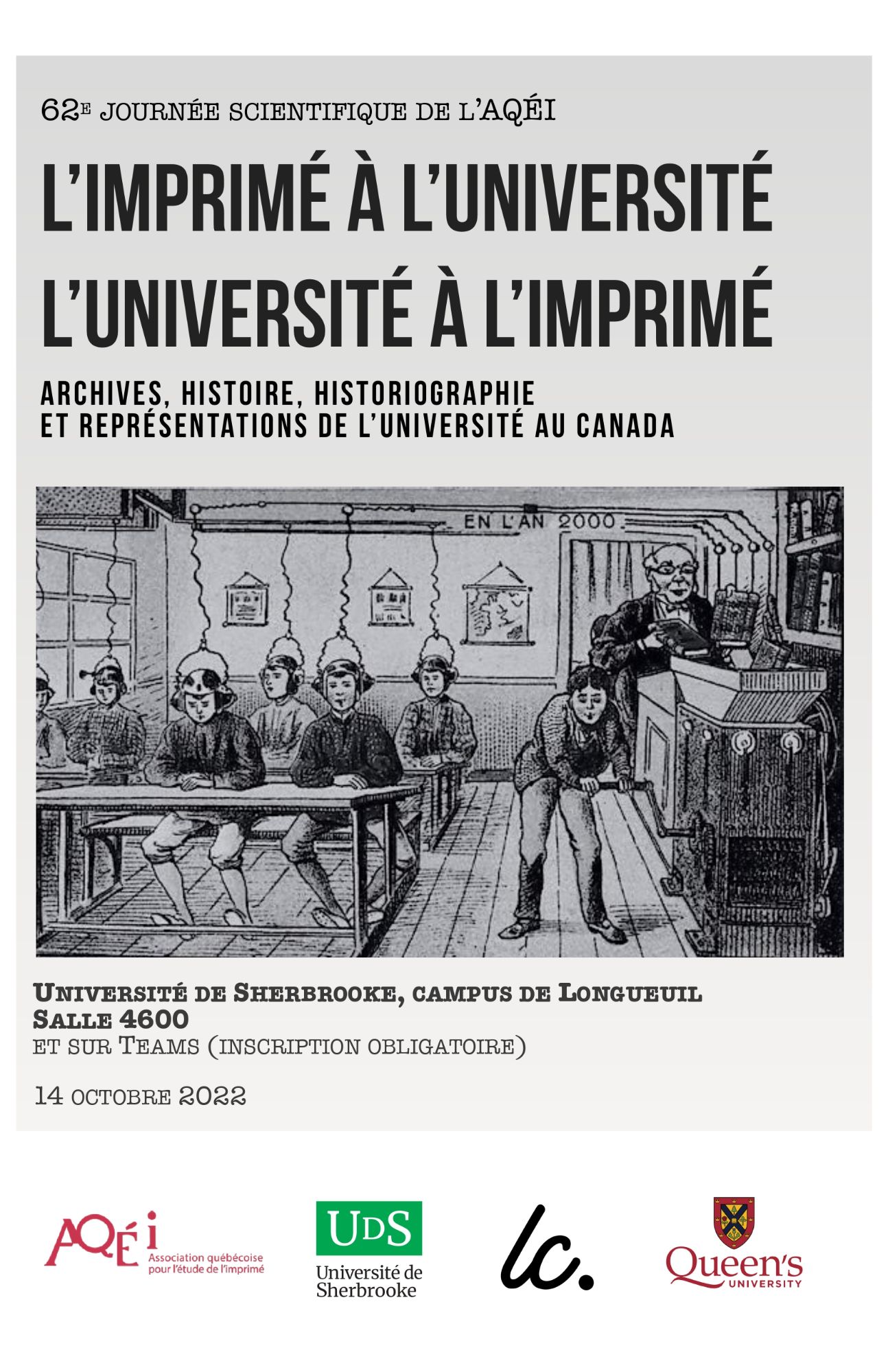 L'imprimé à l'université : l'université à l'imprimé. Archives, histoire, historiographie et représentations de l'université au Canada (Université de Sherbrooke, Longueuil, Québec, Canada)