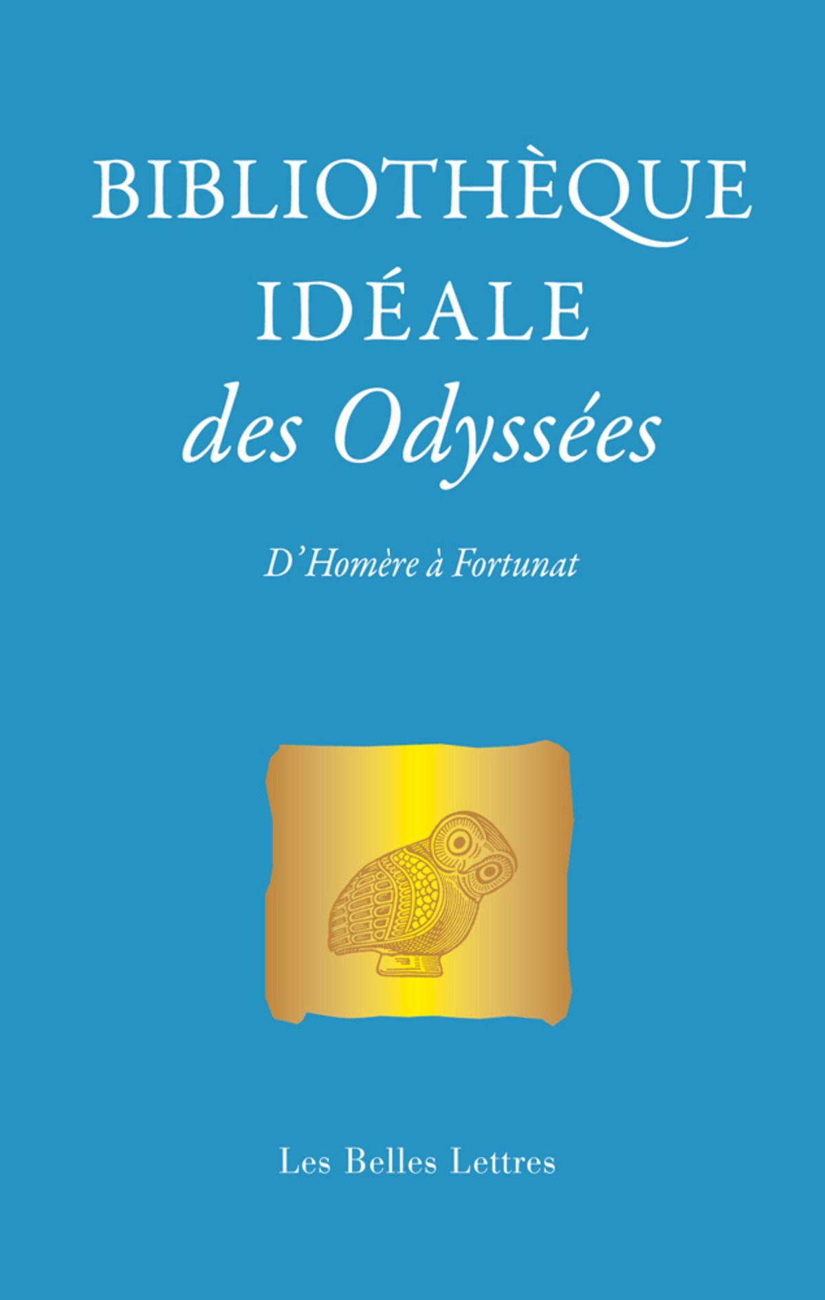 Claude Sintès, Bibliothèque idéale des Odyssées. D'Homère à Fortunat