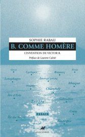 S. Rabau, B. comme Homère (rééd.)