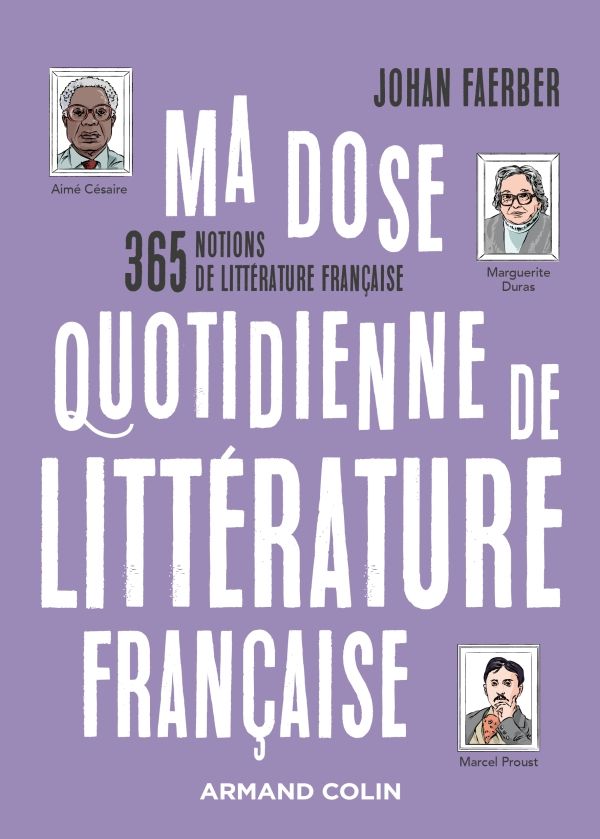 Johan Faerber, Ma dose quotidienne de littérature française