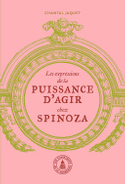 Ch. Jaquet, Les expressions de la puissance d'agir chez Spinoza