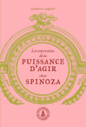 Ch. Jaquet, Les expressions de la puissance d'agir chez Spinoza