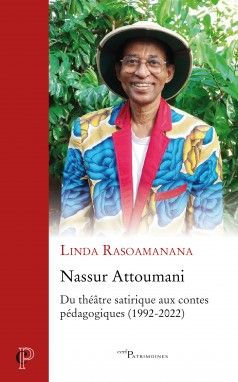 Linda Rasoamanana, Nassur Attoumani, du théâtre satirique aux contes pédagogiques (1992-2022)