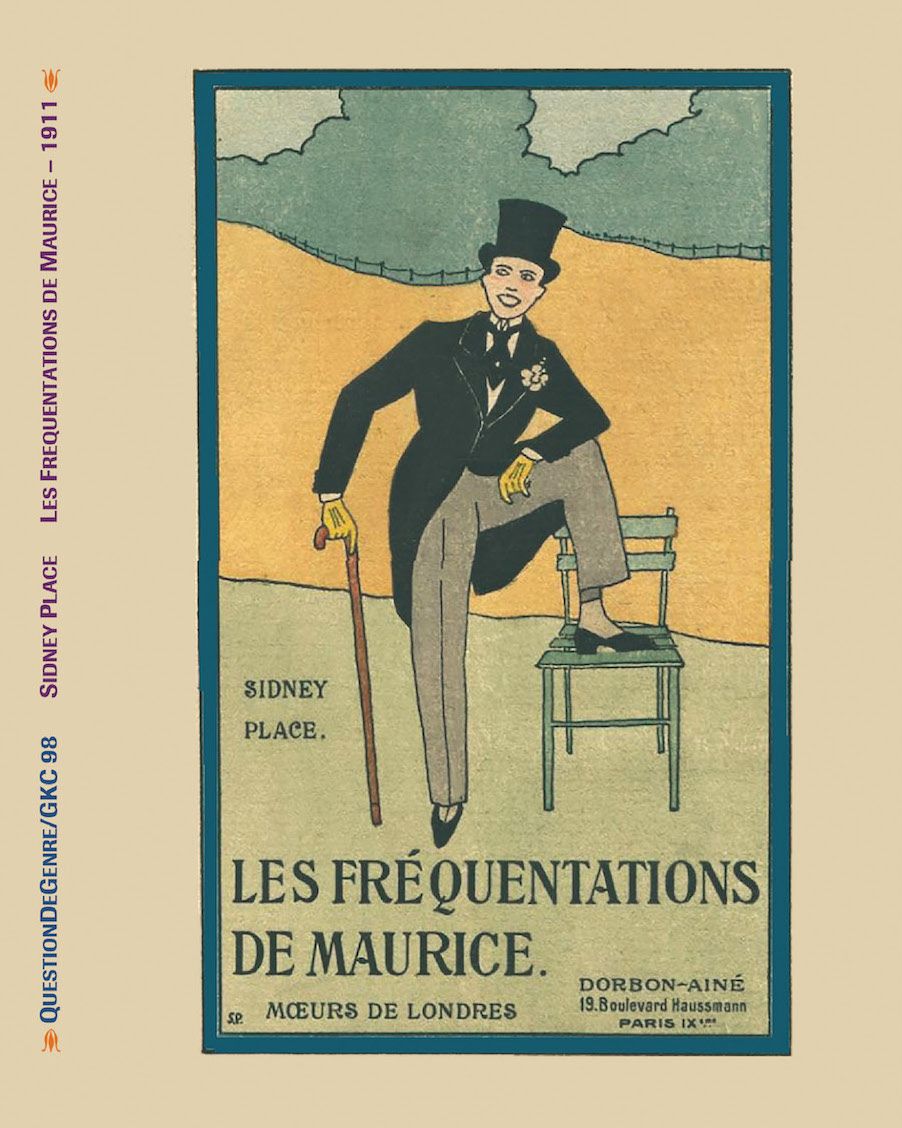 S. Place, Les fréquentations de Maurice (1911) suivi de Tableaux de Londres 1912 (prés. J. Dupont)