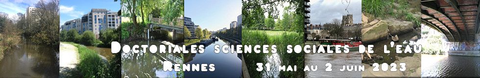 6e Doctoriales des Sciences Sociales de l’Eau (Rennes)