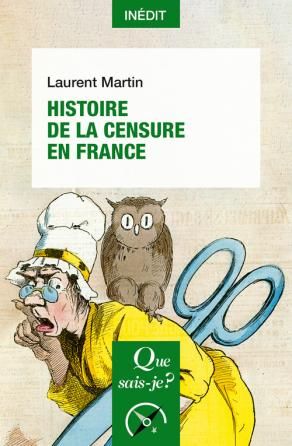 Laurent Martin, Histoire de la censure en France