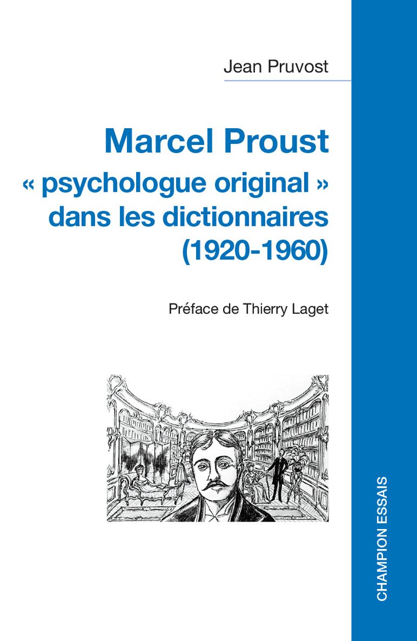 Jean Pruvost, Marcel Proust « psychologue original » dans les dictionnaires (1920-1960)