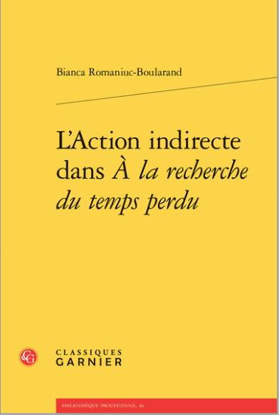 Bianca Romaniuc-Boularand, L'Action indirecte dans À la recherche du temps perdu