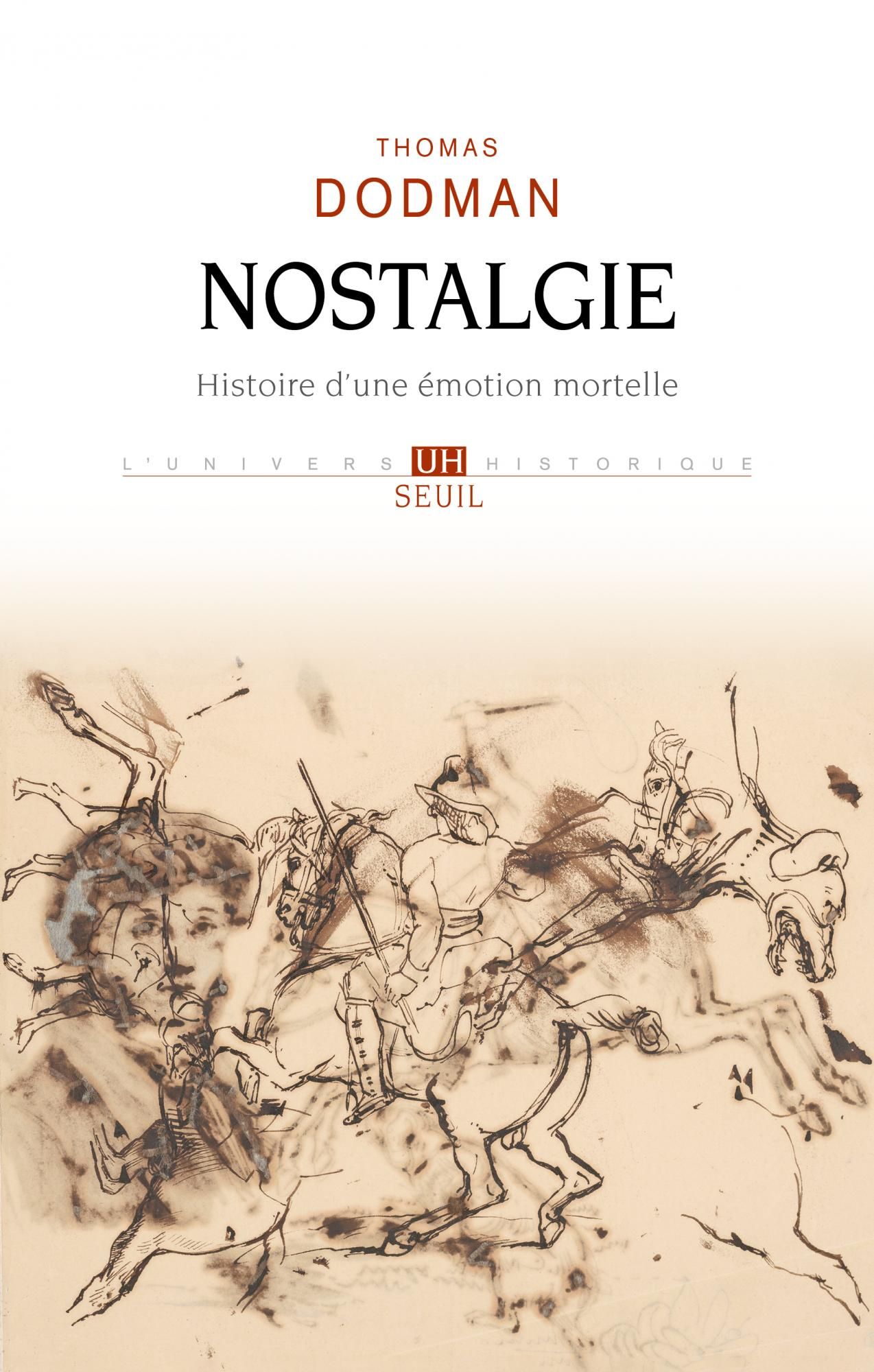 Thomas Dodman, Nostalgie. Histoire d'une émotion mortelle