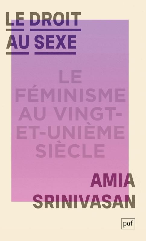 Amia Srinivasan, Le droit au sexe